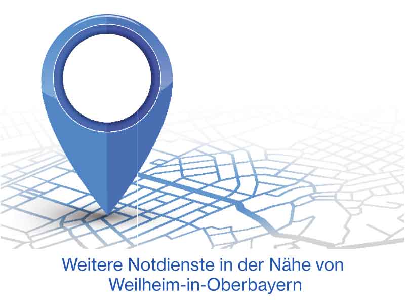 Qeitere Notdienste in der Nähe von Weilheim-in-Oberbayern